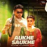 Aukhe Saukhe - SABBA Song Thumbnail