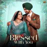 Blessed With You - Amar Sehmbi Song Thumbnail