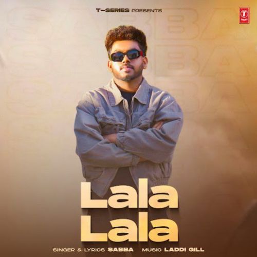 Lala Lala - SABBA Song Thumbnail