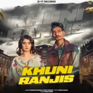 Khuni Ranjis - Masoom Sharma, Ashu Twinkle Song Thumbnail