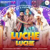 Luche Luche - Raj Mawar, Ashu Twinkle Song Thumbnail