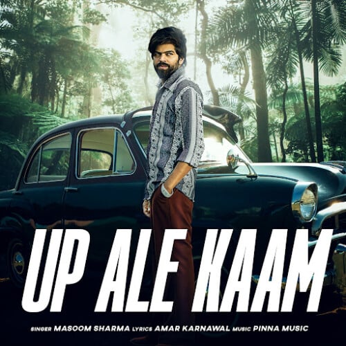 UP Ale Kaam - Masoom Sharma Song Thumbnail